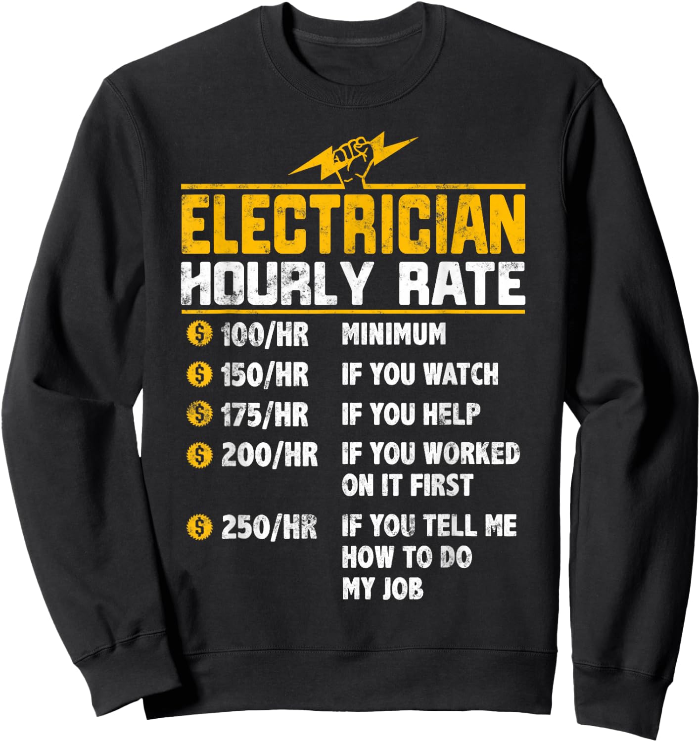 Funny Electrician Hourly Rate Gift Electrician Sweatshirt - Sweatshirt | Black