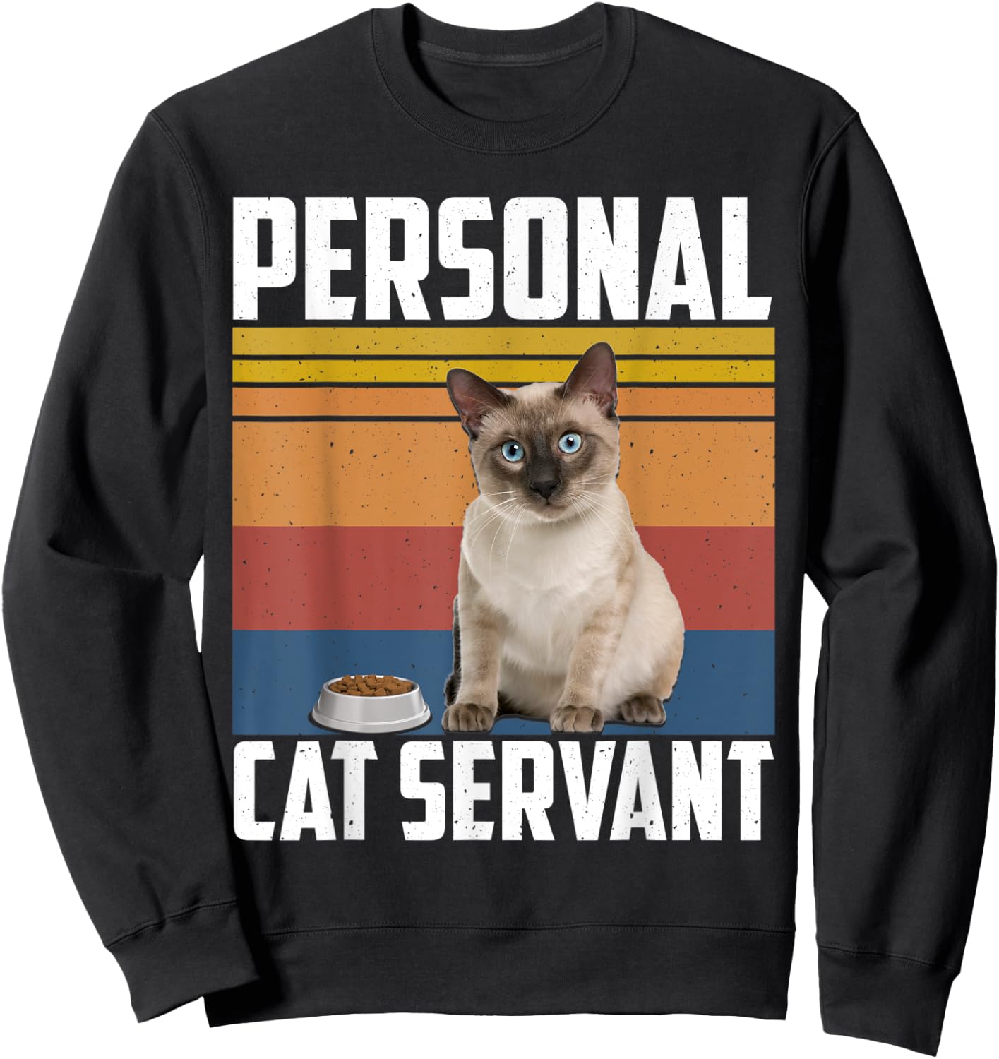 Personal Cat Servant Siamese Cat Love Owner Lovers Women Sweatshirt - Sweatshirt | Black