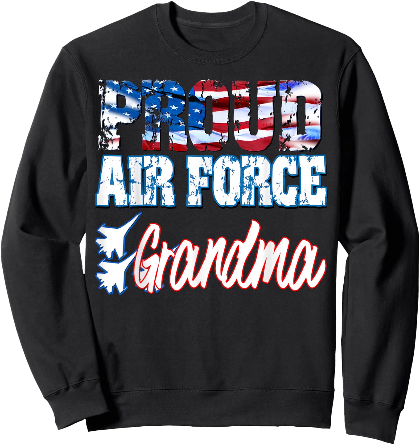 Proud Air Force for Grandma USA Grandparents Day Women Sweatshirt - Sweatshirt | Black