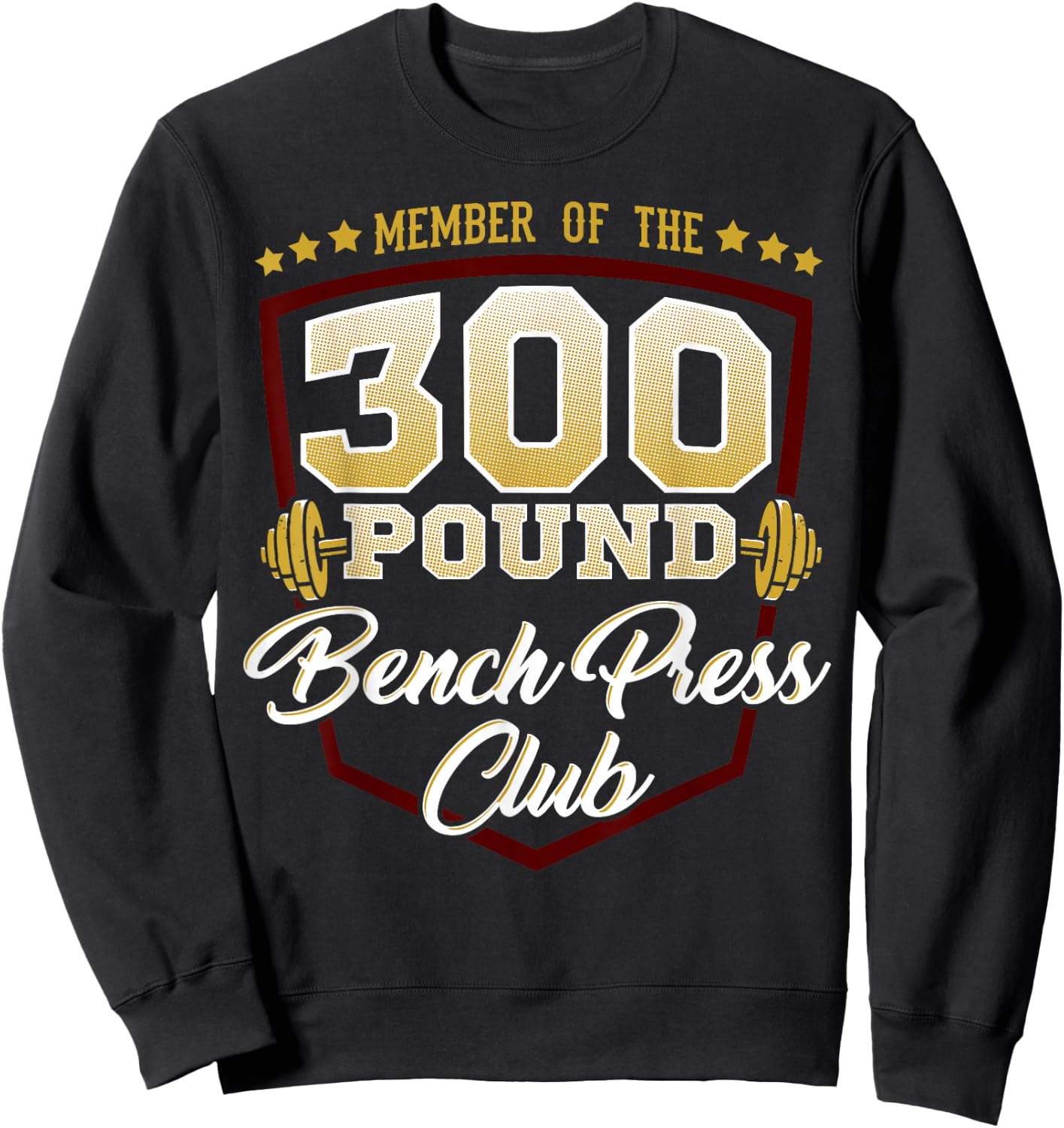 300 Pound Bench Press Club Gym Sweatshirt - Sweatshirt | Black