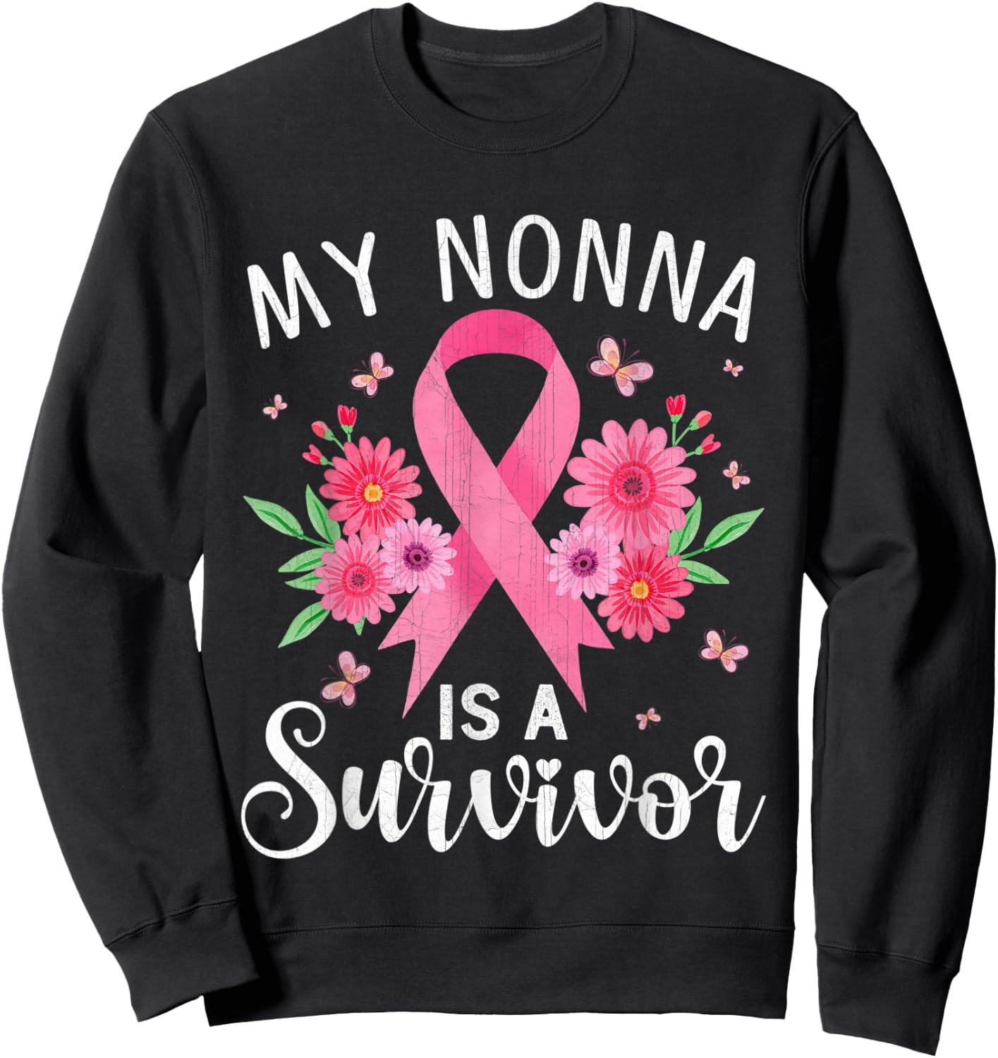 October Breast Cancer Support My Nonna Is A Survivor Sweatshirt - Sweatshirt | Black
