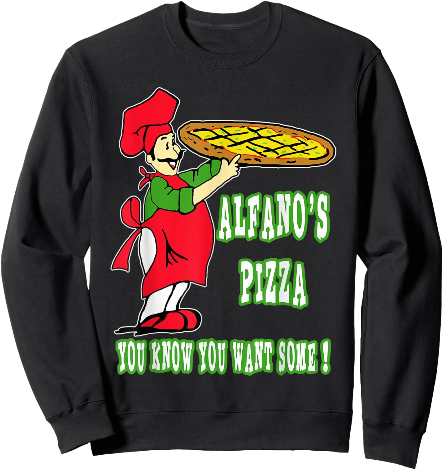 Alfano's Pizza "you Know You Want Some!" Sweatshirt - Sweatshirt | Black