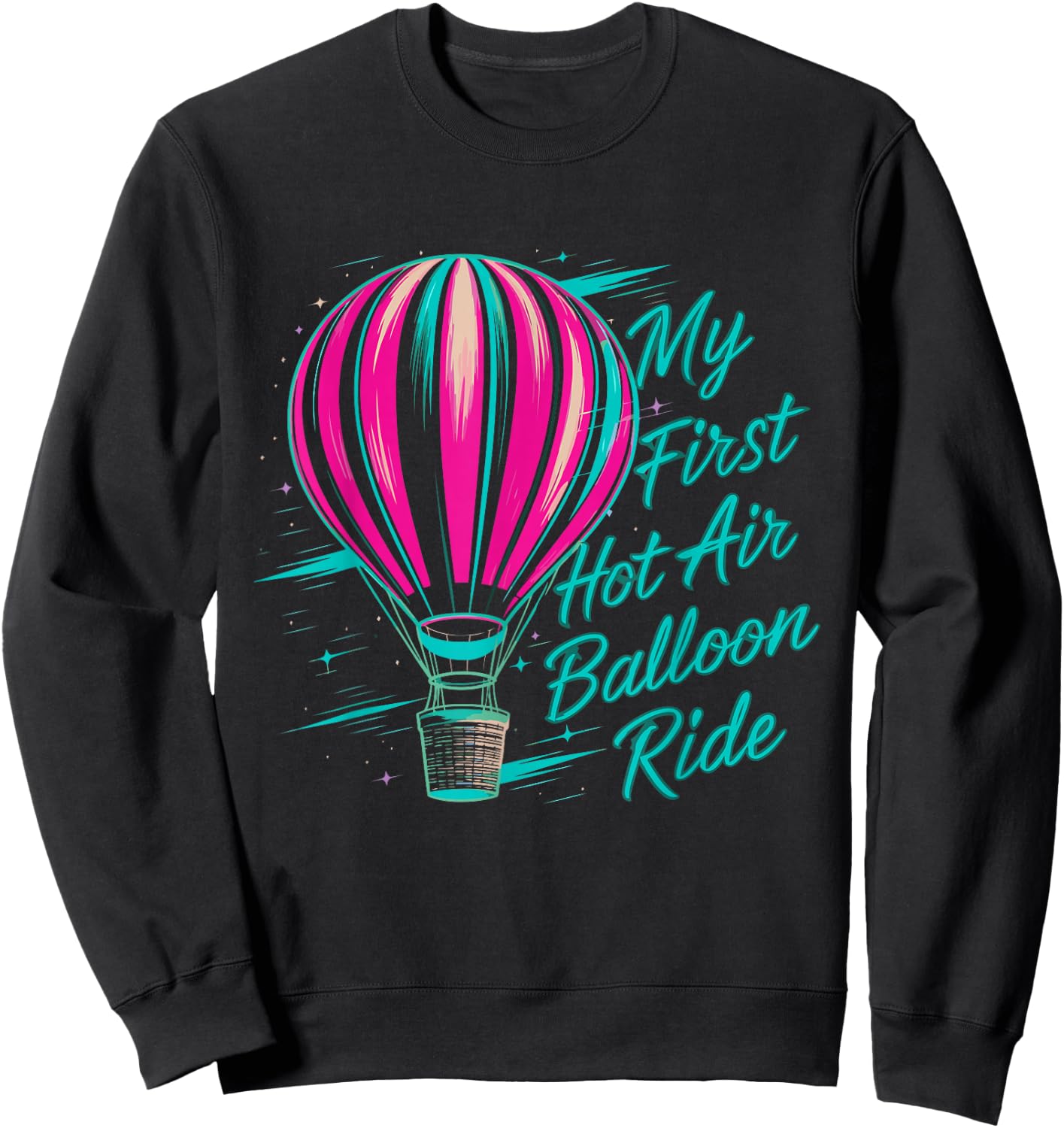 Festival My First Hot Air Balloon Ride Aircraft Sweatshirt - Sweatshirt | Black
