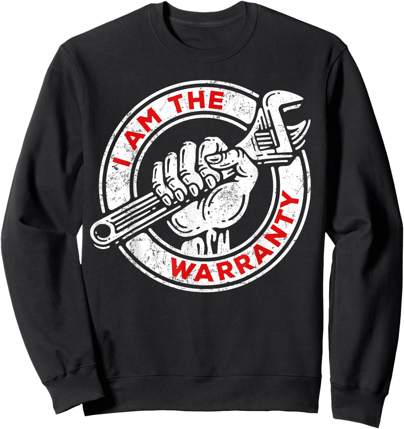 I Am The Warranty, Car Lover Sweatshirt - Sweatshirt | Black