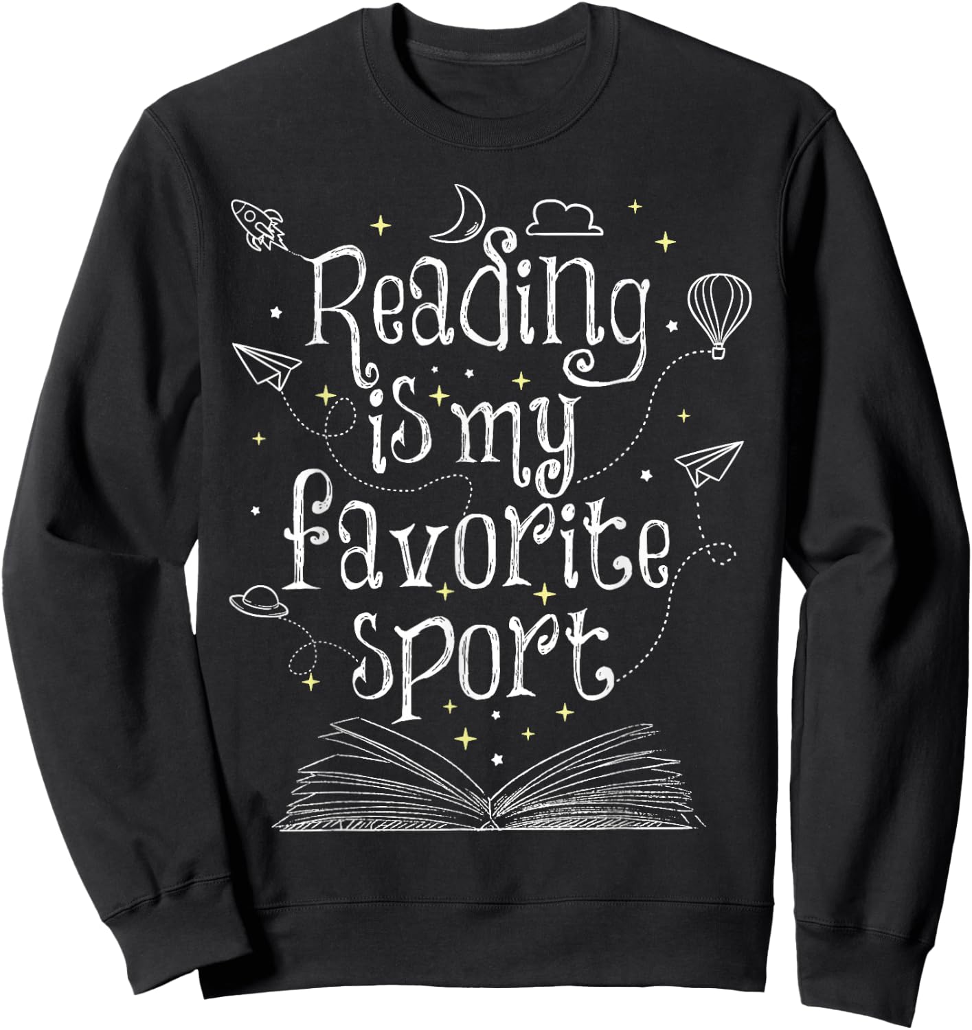 Reading Is My Favorite Sport For Reading Book Lovers Sweatshirt - Sweatshirt | Black
