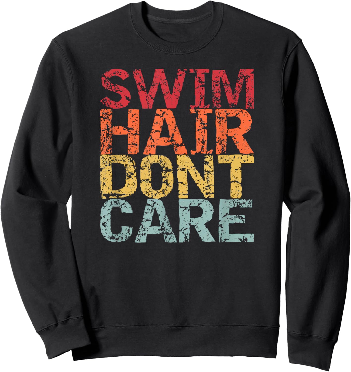 Funny Swimming Pool Diving Sport Swimmer Swim Hair Dont Care Sweatshirt - Sweatshirt | Black