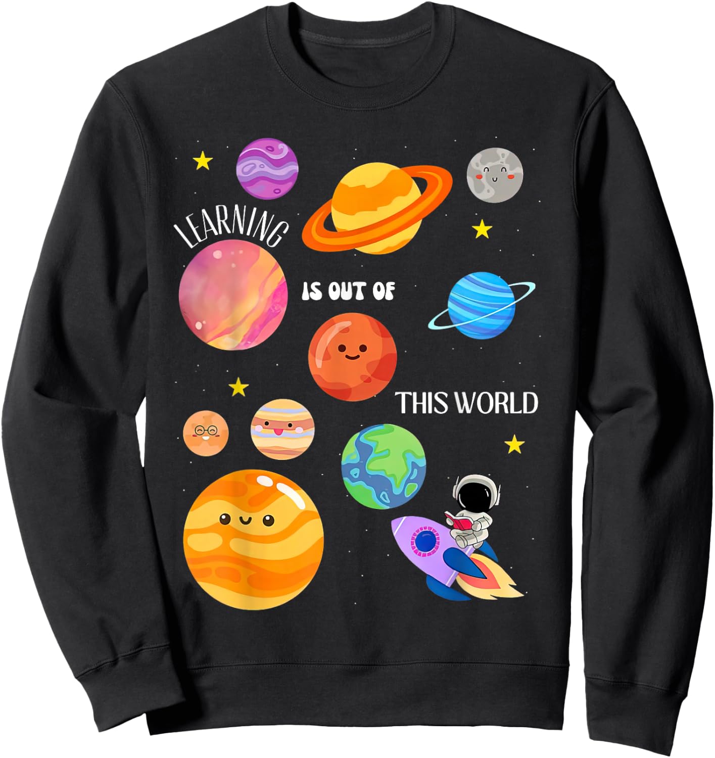 Learning Is Out Of This World Outer Space Science Teacher Sweatshirt - Sweatshirt | Black