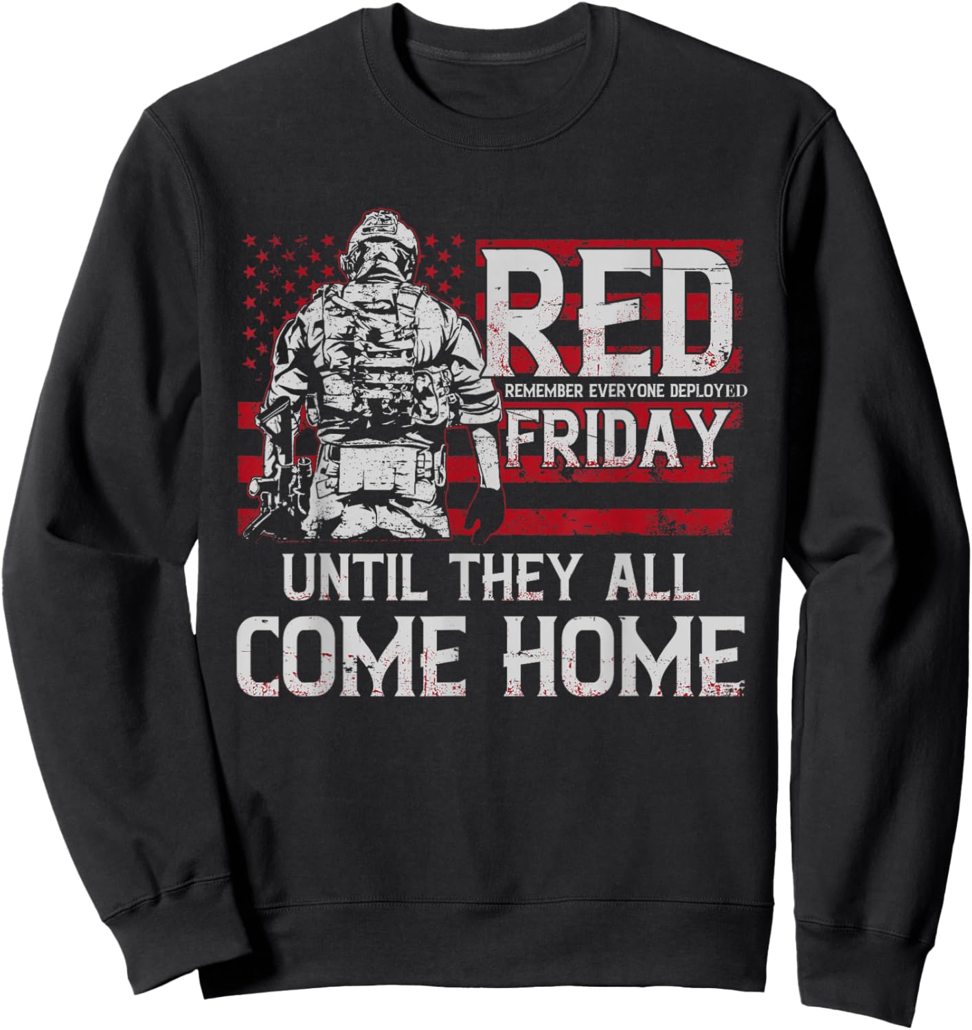 Red Friday Military Shirts Until They All Come Home Soldiers Sweatshirt - Sweatshirt | Black