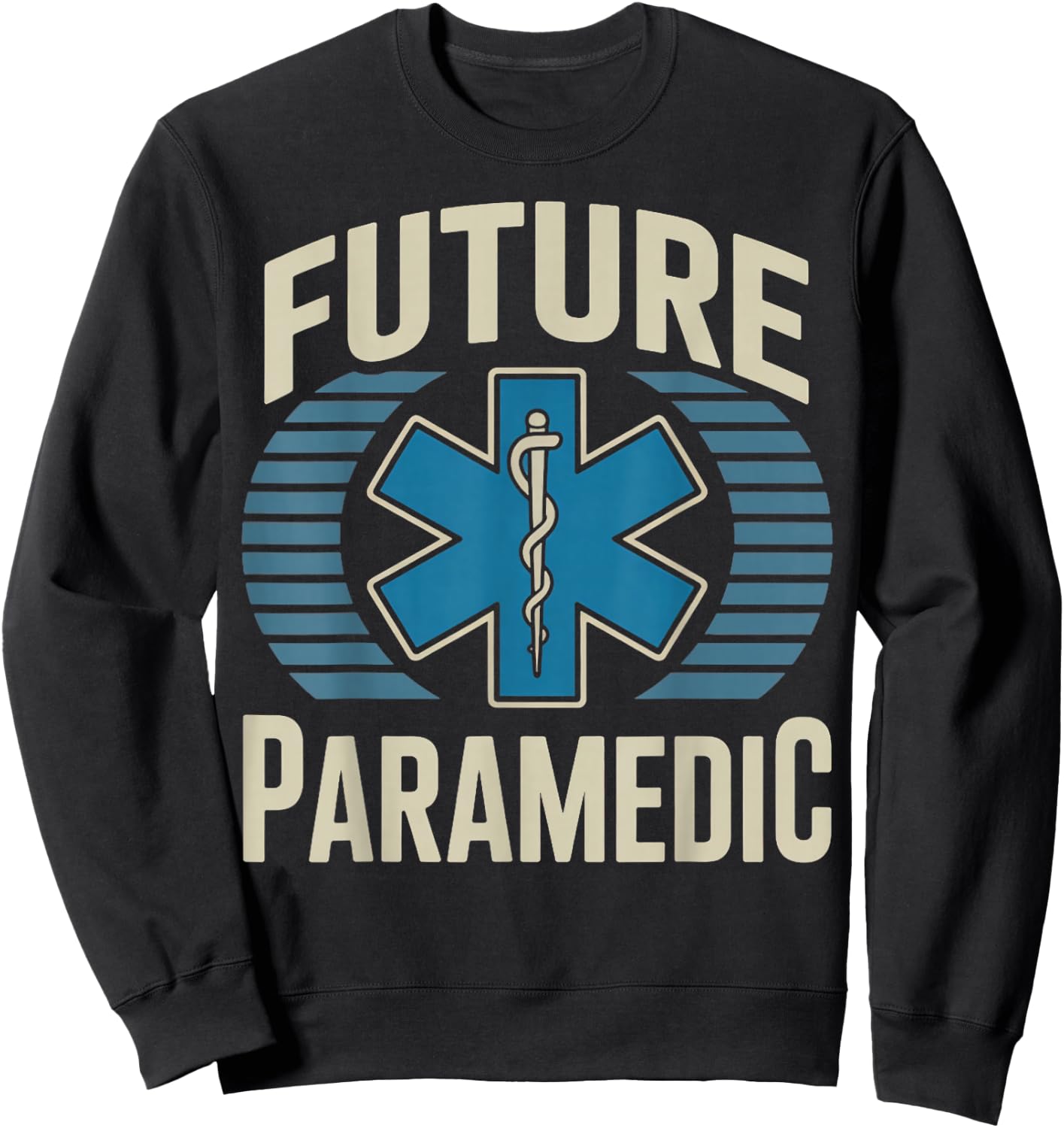 Future Paramedic Medical Healthcare Ems Emt Paramedic Sweatshirt - Sweatshirt | Black
