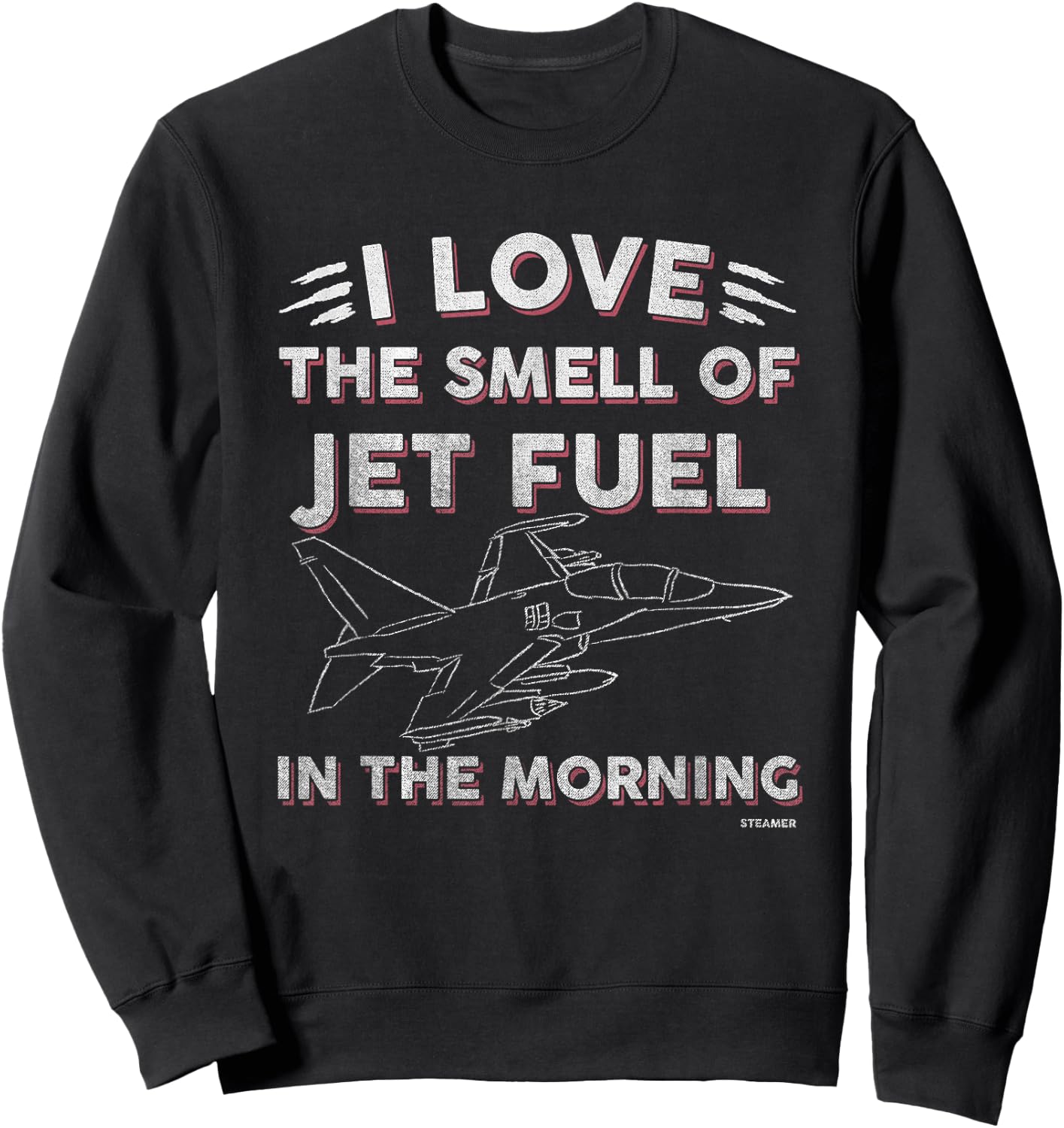 I Love The Smell of Jet Fuel in The Morning Aviation Sweatshirt - Sweatshirt | Black