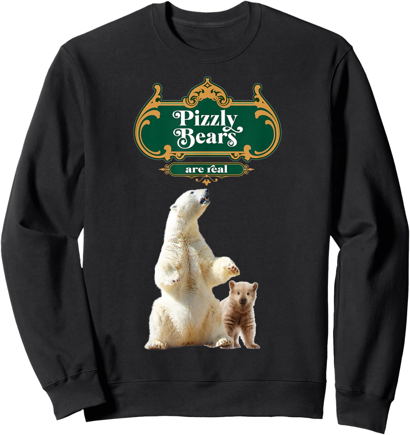 Pizzly Bears Are More Common Due To Global Warming Sweatshirt - Sweatshirt | Black