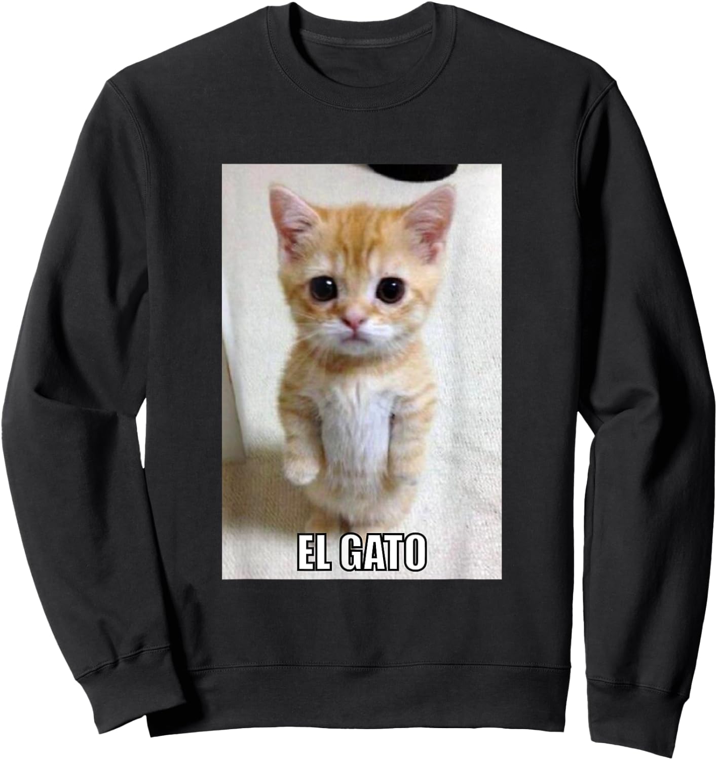 El Gato Meme Sad Crying Cat Munchkin Kitty Meme Men Women Girls Kids Sweatshirt - Sweatshirt | Black