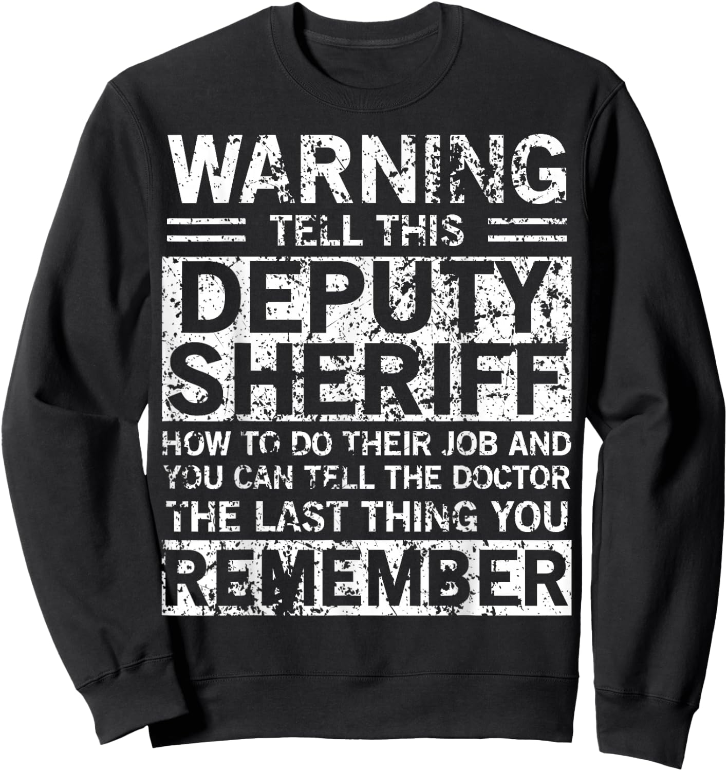 Deputy Sheriff Apparel - Funny Best Sheriffs Design Sweatshirt - Sweatshirt | Black