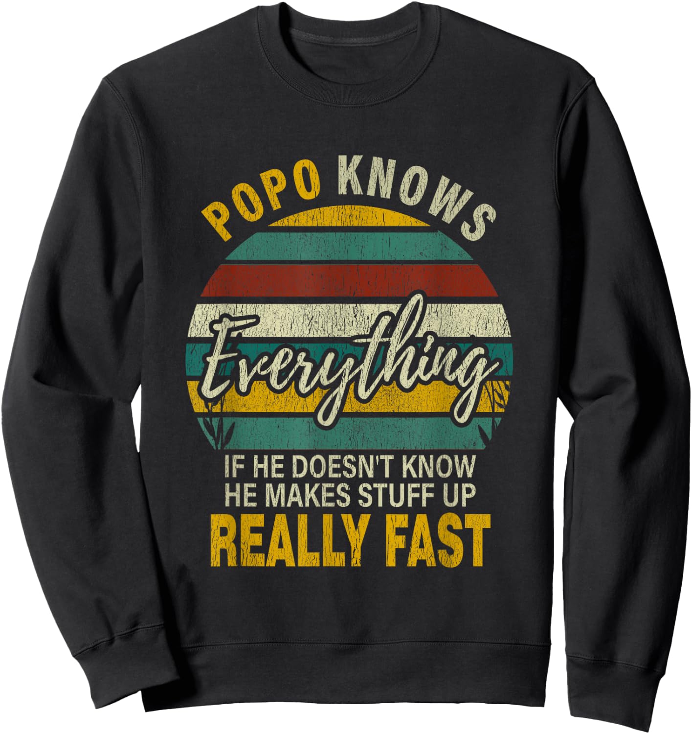 Popo Know Everything Grandpa Christmas Gifts Sweatshirt - Sweatshirt | Black