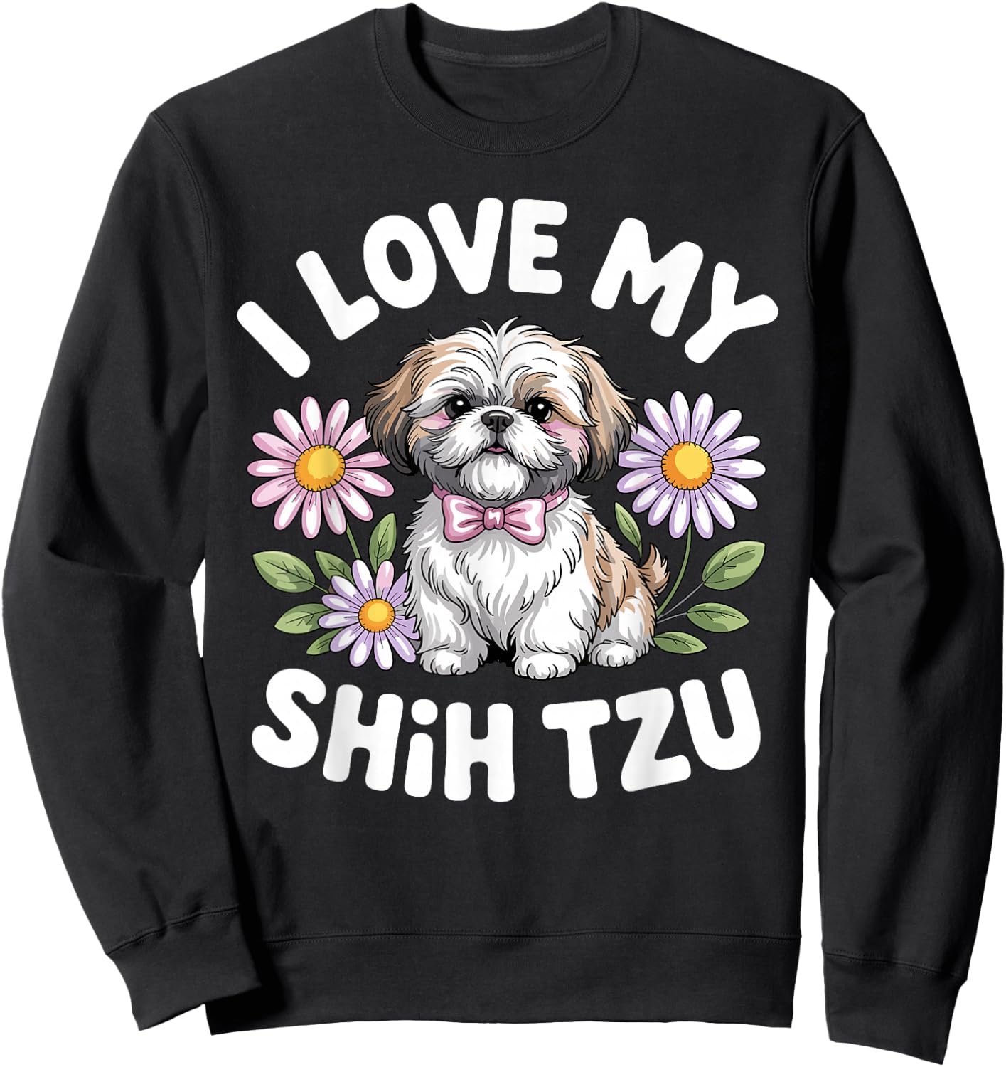 Funny Shih Tzu Design Women Shihtzu Shih Tzu Lover Sweatshirt - Sweatshirt | Black