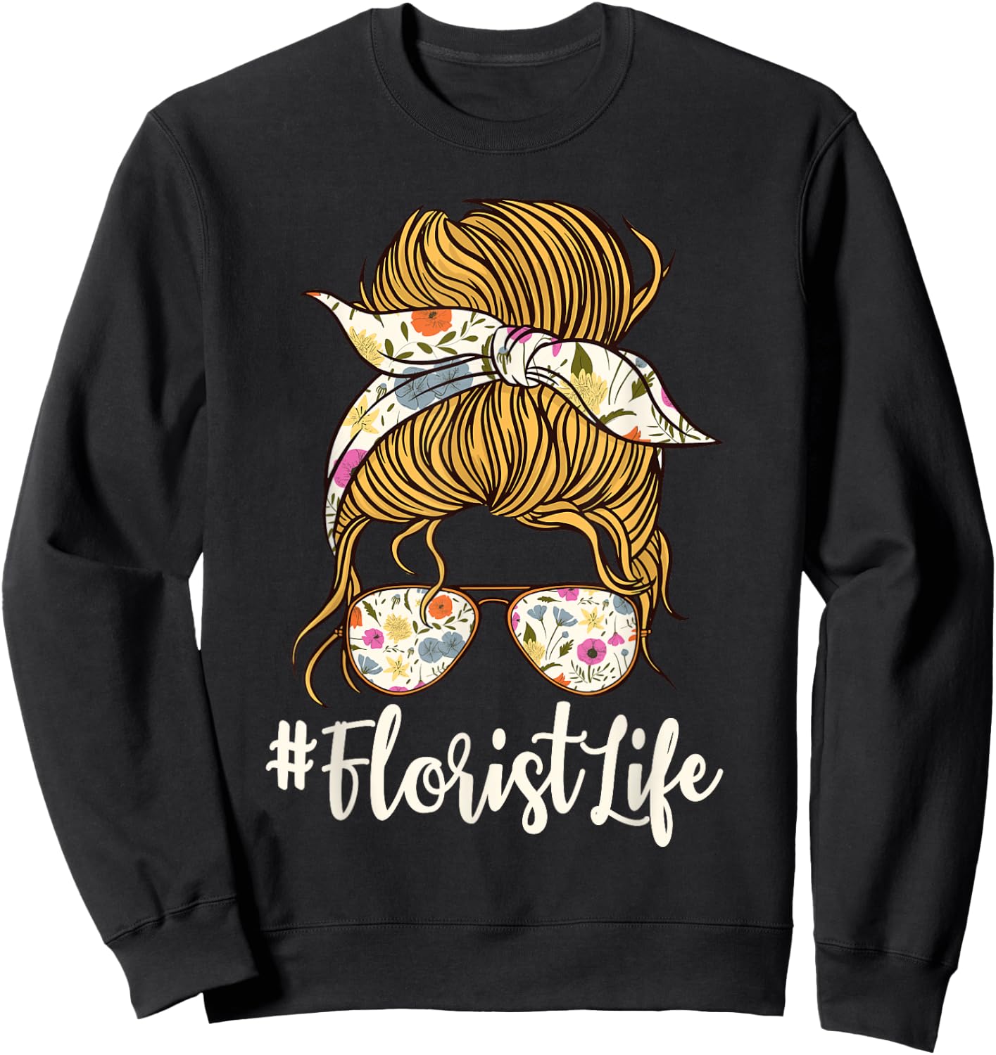Florist Floral Designer Flower Messy Bun Floriculturist Sweatshirt - Sweatshirt | Black
