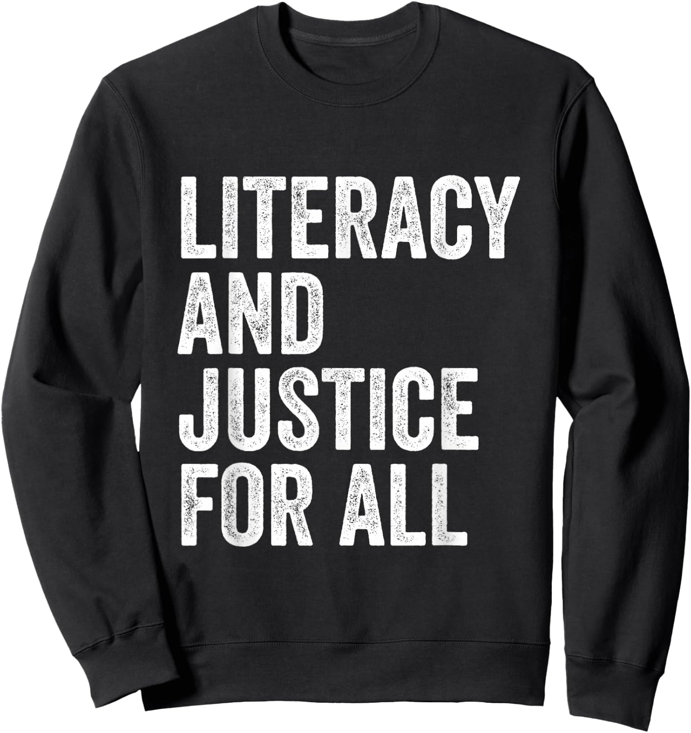 Literacy And Justice For All Protect Libraries Banned Books Sweatshirt - Sweatshirt | Black