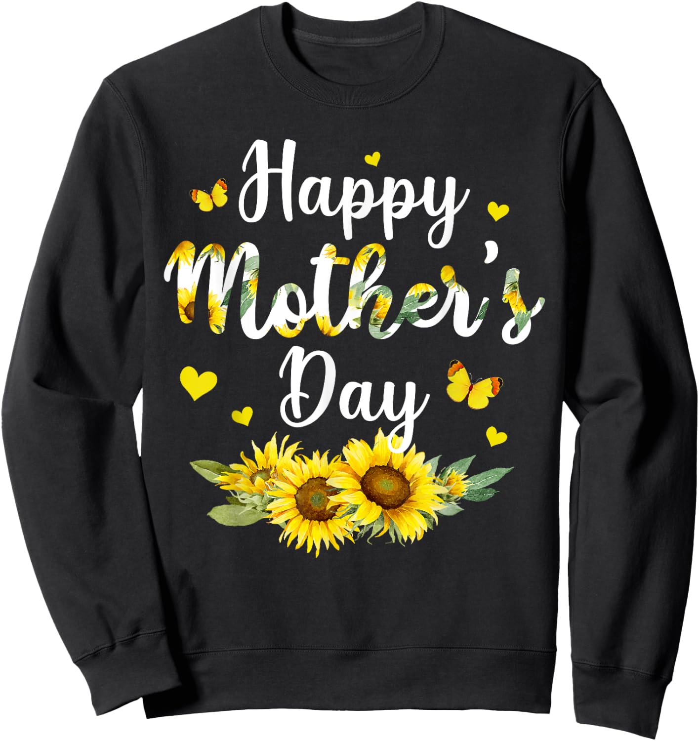 Happy Mother's Day With Cute Sunflower Mothers Day Women Sweatshirt - Sweatshirt | Black