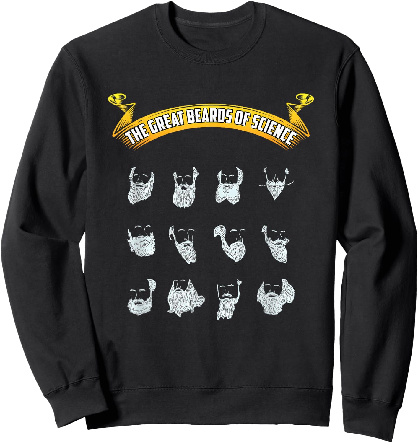 Great Beards Of Science | Nerdy Scientist Humor Sweatshirt - Sweatshirt | Black
