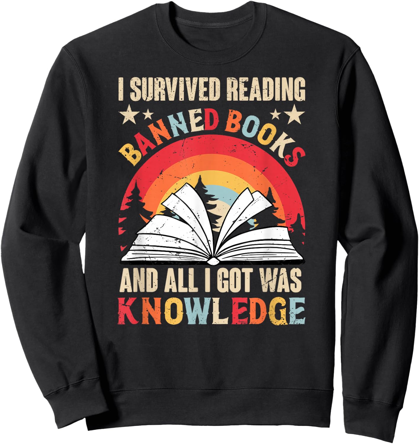 Banned Books Saying - Forbidden Literature Sweatshirt - Sweatshirt | Black
