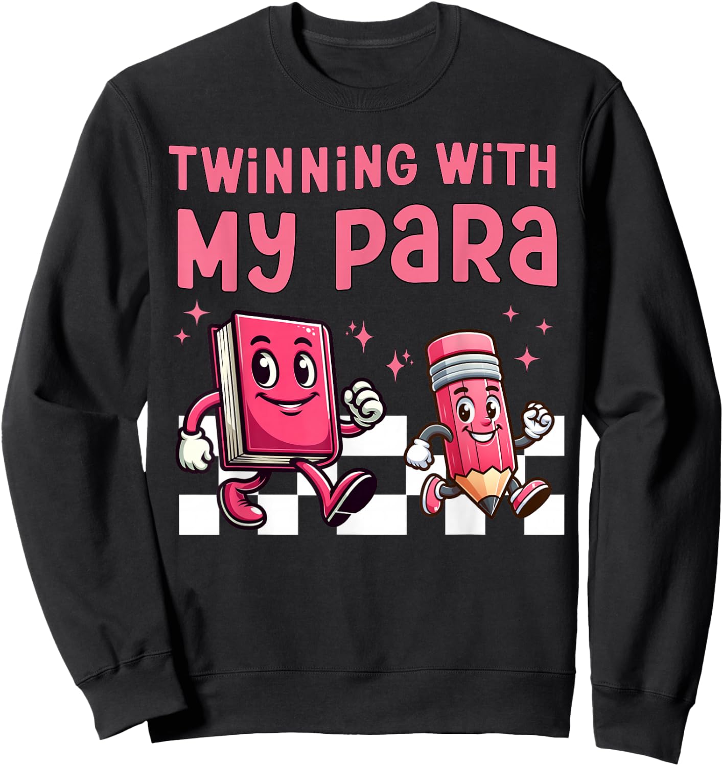 Twinning With My Para Teacher Matching Paraprofessional 70s Sweatshirt - Sweatshirt | Black