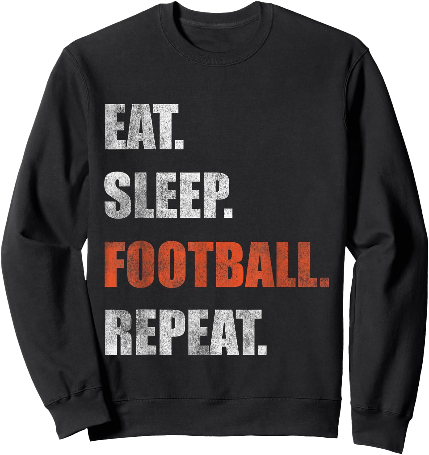 Eat Sleep Football Repeat Sweatshirt - Sweatshirt | Black