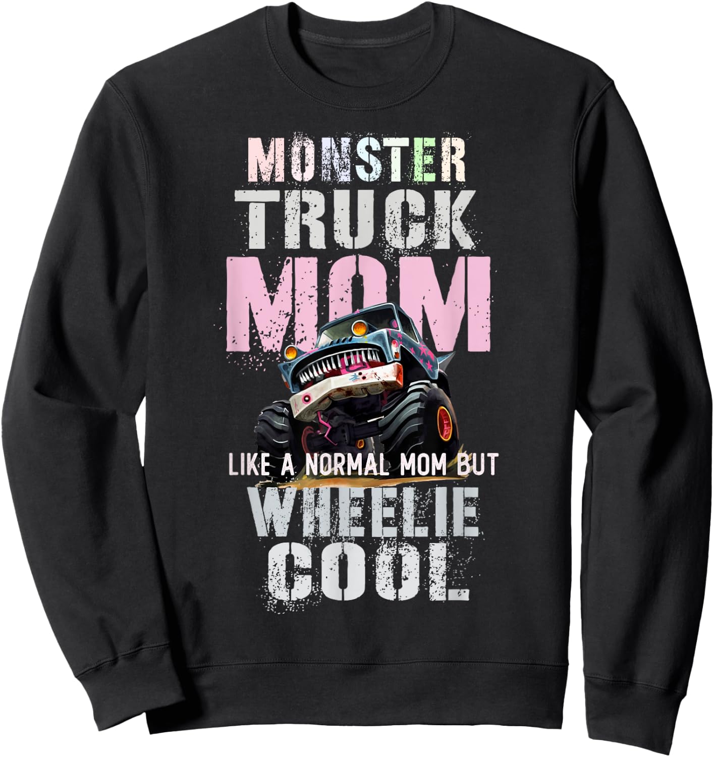 Vintage MONSTER Truck MOM Like Normal Mama of Birthday Boy Sweatshirt - Sweatshirt | Black