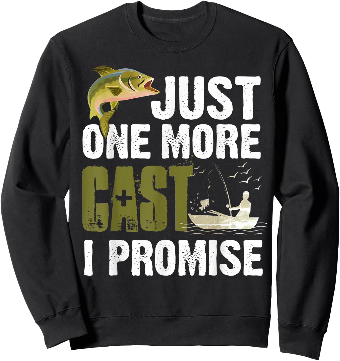 Just One More Cast I Promise Funny Fishing Sweatshirt - Sweatshirt | Black
