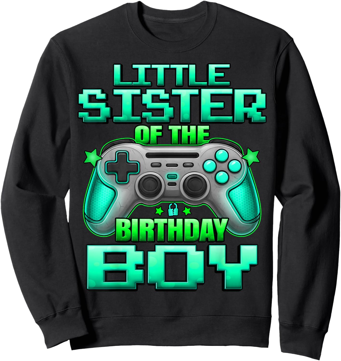 Little Sister of The Birthday Boy Matching Family Lil Sister Sweatshirt - Sweatshirt | Black