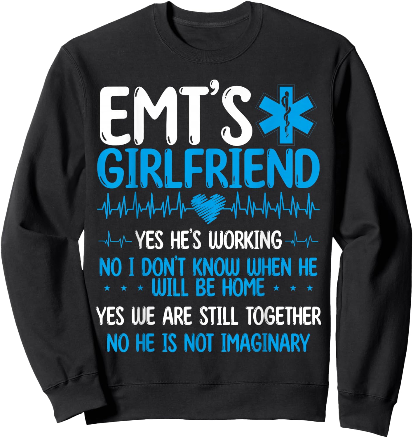 EMT Girlfriend Funny Paramedic Relationship Healthcare Tech Sweatshirt - Sweatshirt | Black