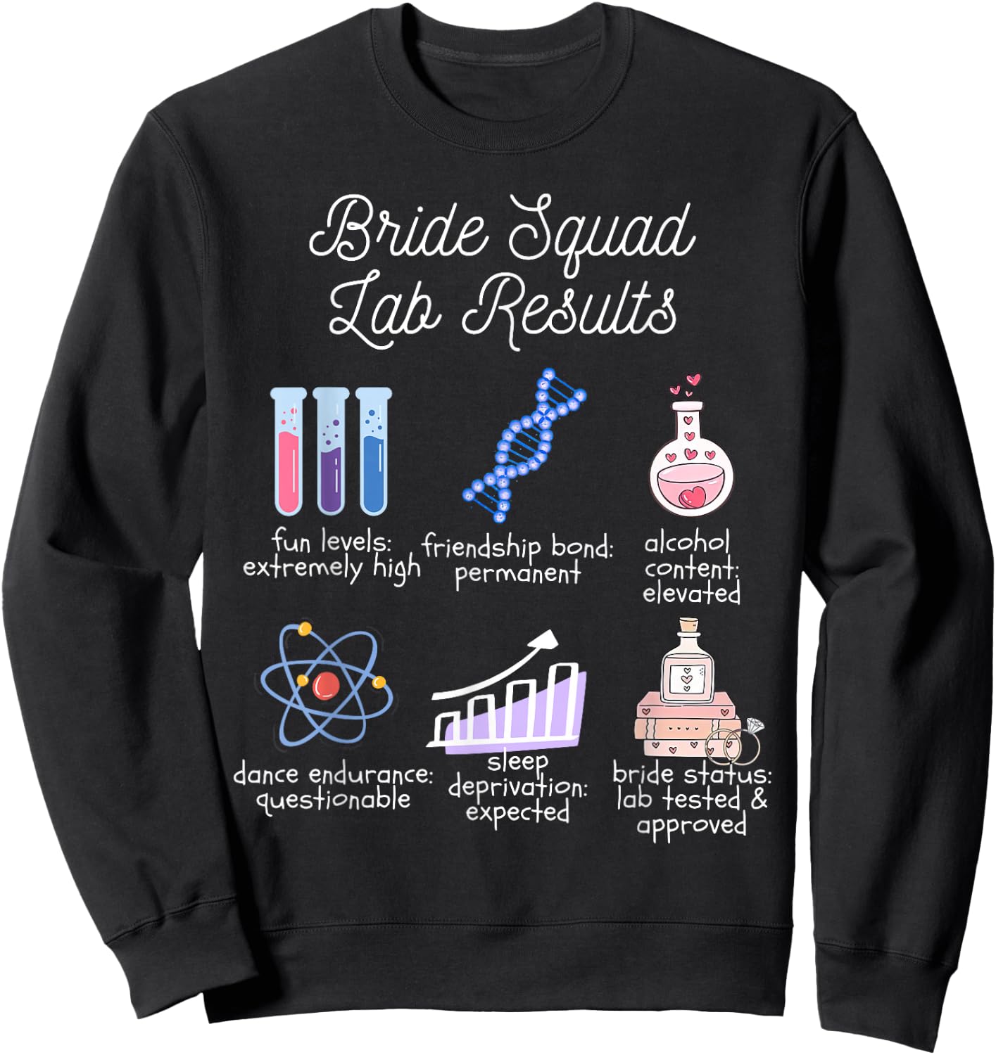 Bride Squad Bachelorette Party Funny Science Joke Biology Sweatshirt - Sweatshirt | Black