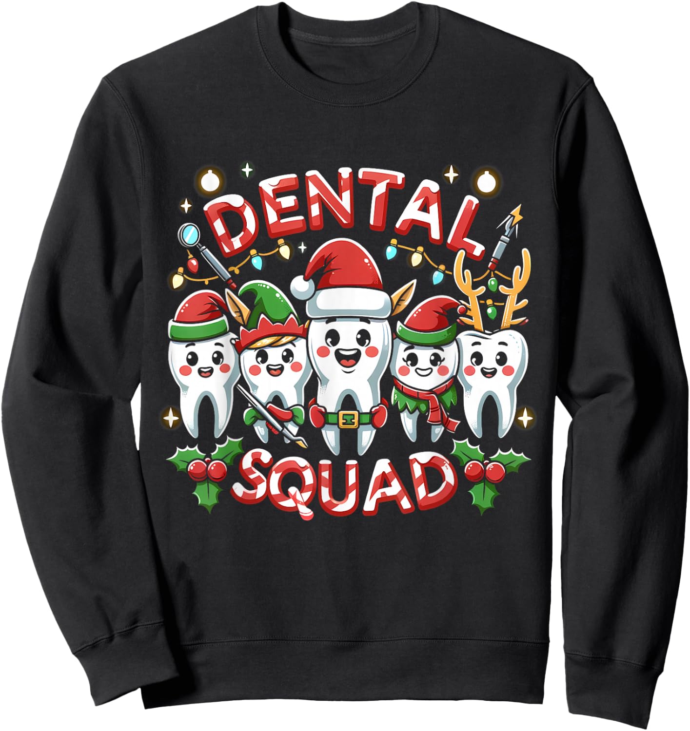 Jolly Dental Squad Celebration Christmas Teeth Dentistry Sweatshirt - Sweatshirt | Black