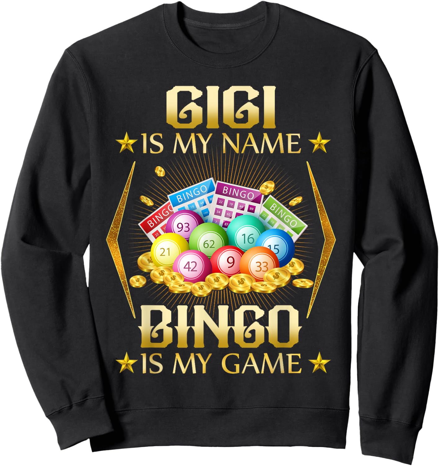 Gigi Is My Name Bingo Is My Game shirrt Sweatshirt - Sweatshirt | Black