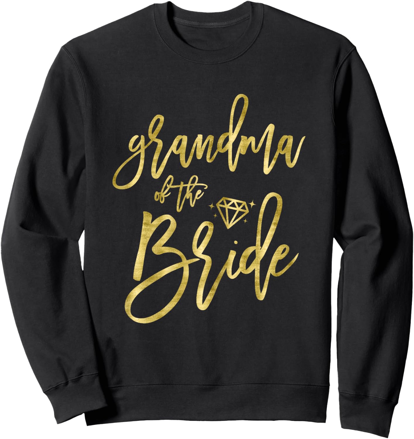 Bridal Party Shirts Grandma Of The Bride Dark Yellow Cute Sweatshirt - Sweatshirt | Black