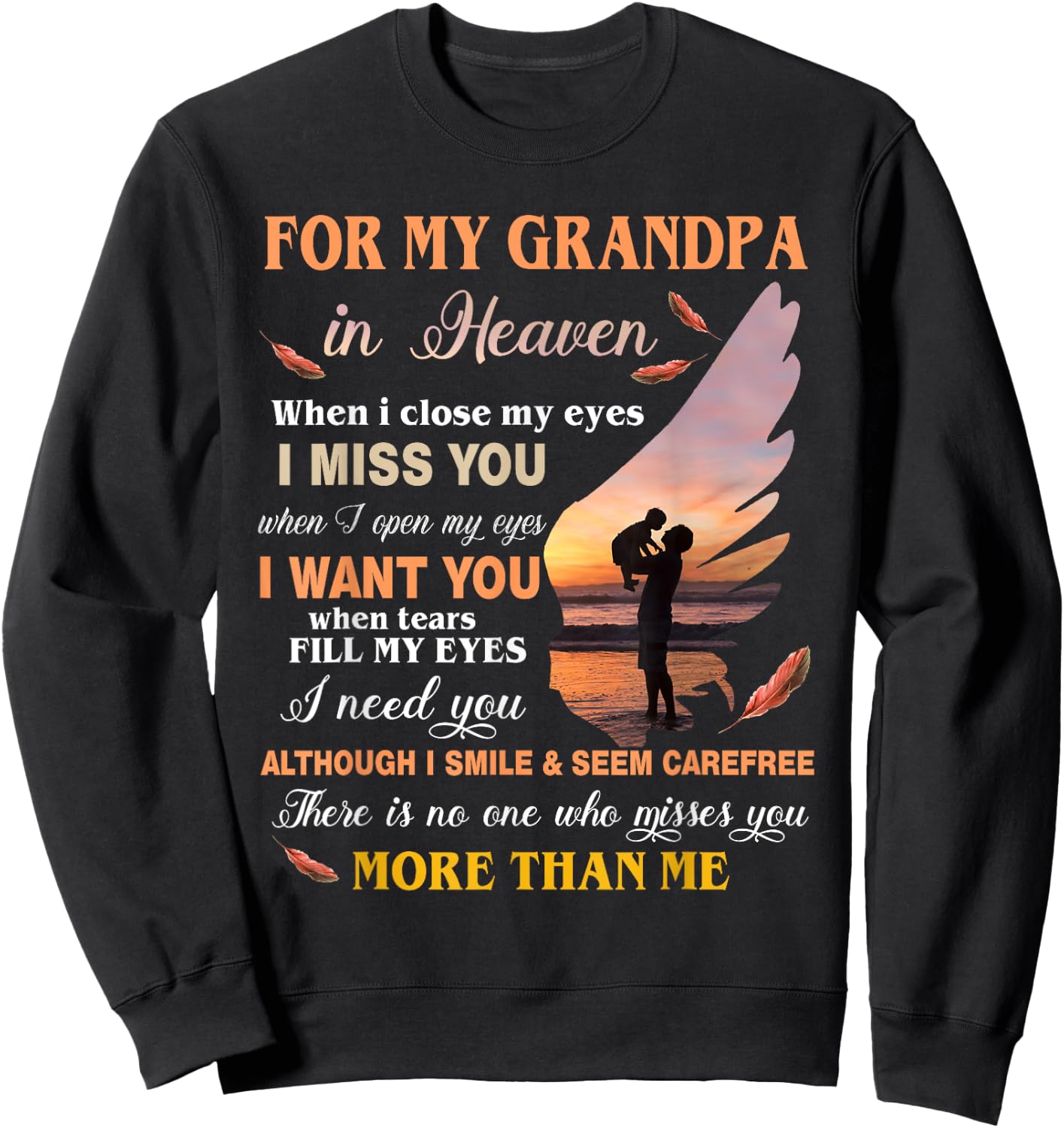 For My Grandpa In Heaven When I Close My Eyes I Miss You Sweatshirt - Sweatshirt | Black