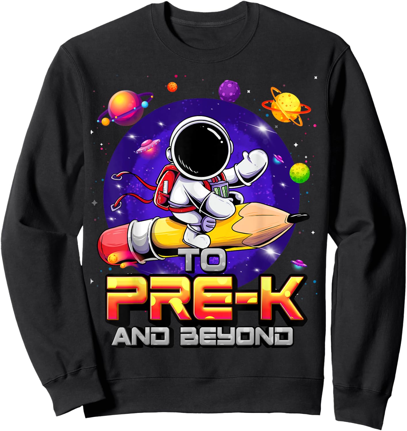 To Pre-K And Beyond Astronaut Back To School Pre-K Boys Sweatshirt - Sweatshirt | Black