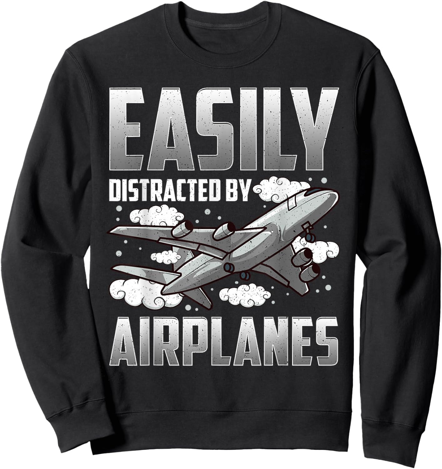 Funny Pilot Shirt Aviation Easily Distracted By Airplanes Sweatshirt - Sweatshirt | Black