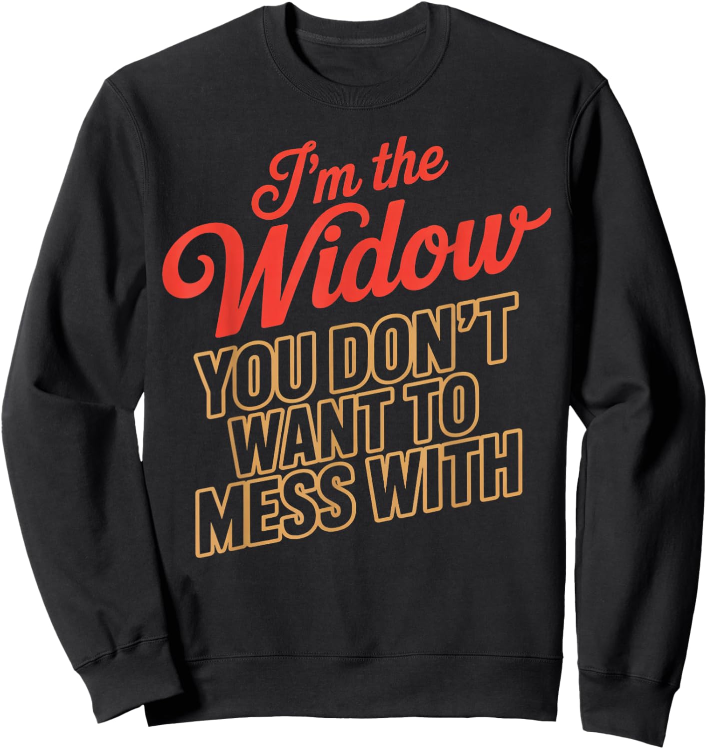 I'm The Widow Heaven Memorial Husband Widow Sweatshirt - Sweatshirt | Black