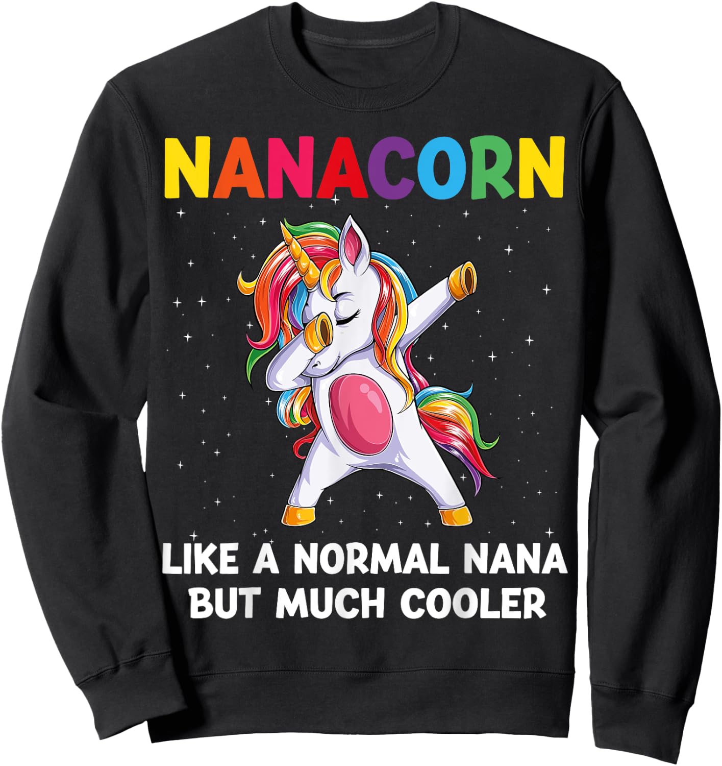 NanaCorn Nana Unicorn Birthday Family Matching Bday Party Sweatshirt - Sweatshirt | Black