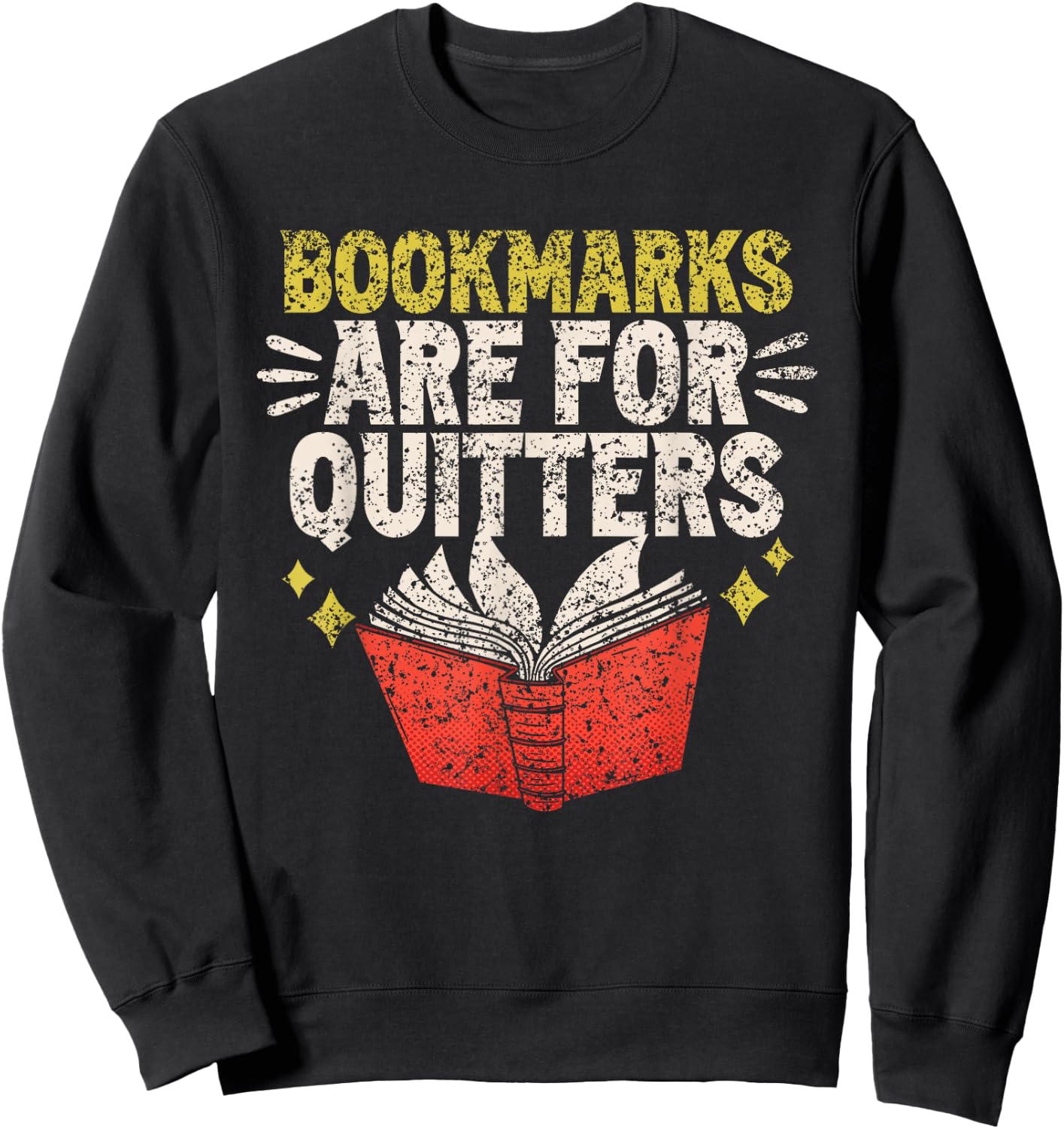 Bookmarks Are For Drückeberger Readers Reading Book Sweatshirt - Sweatshirt | Black