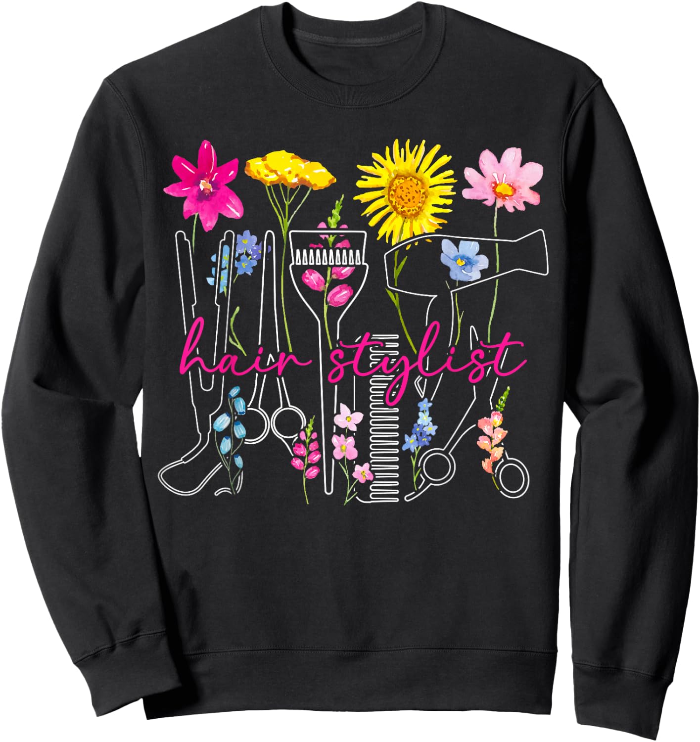 Hair Stylist Flowers Hair Dresser Hairstylist Hairdresser Sweatshirt - Sweatshirt | Black