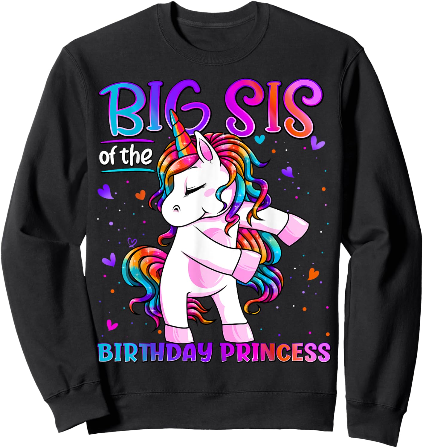 Big Sis of the Birthday Princess Flossing Unicorn Big Sister Sweatshirt - Sweatshirt | Black