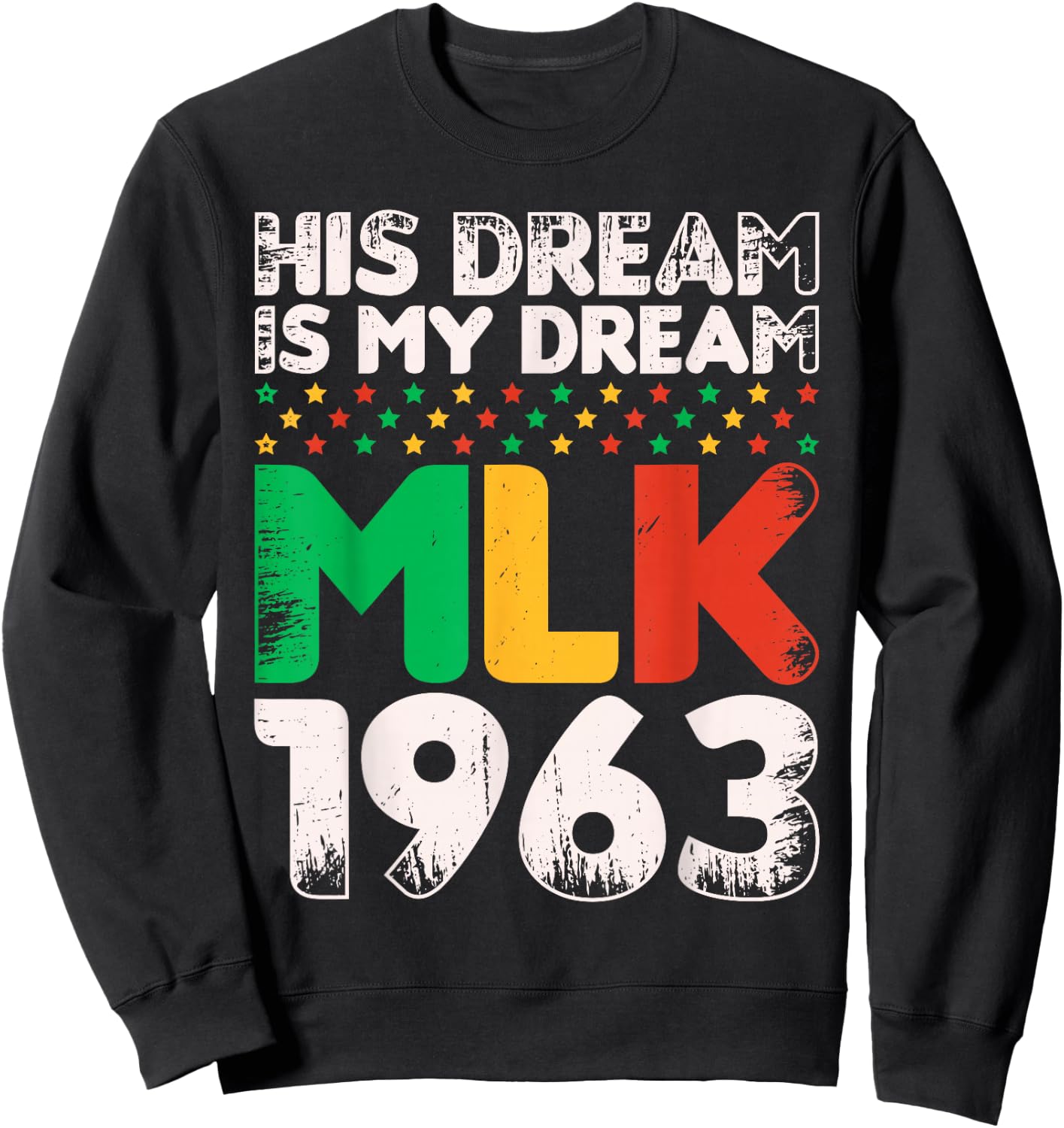 Vintage His Dream Is My Dream! MLK, Martin Luther King Jr. Sweatshirt - Sweatshirt | Black