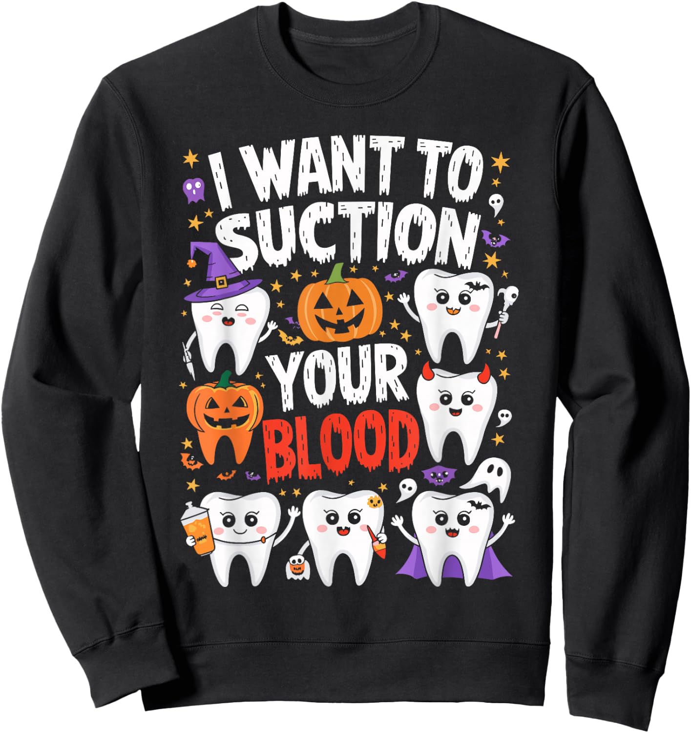 I Want To Suction Your Blood T Shirt Funny Halloween Sweatshirt - Sweatshirt | Black