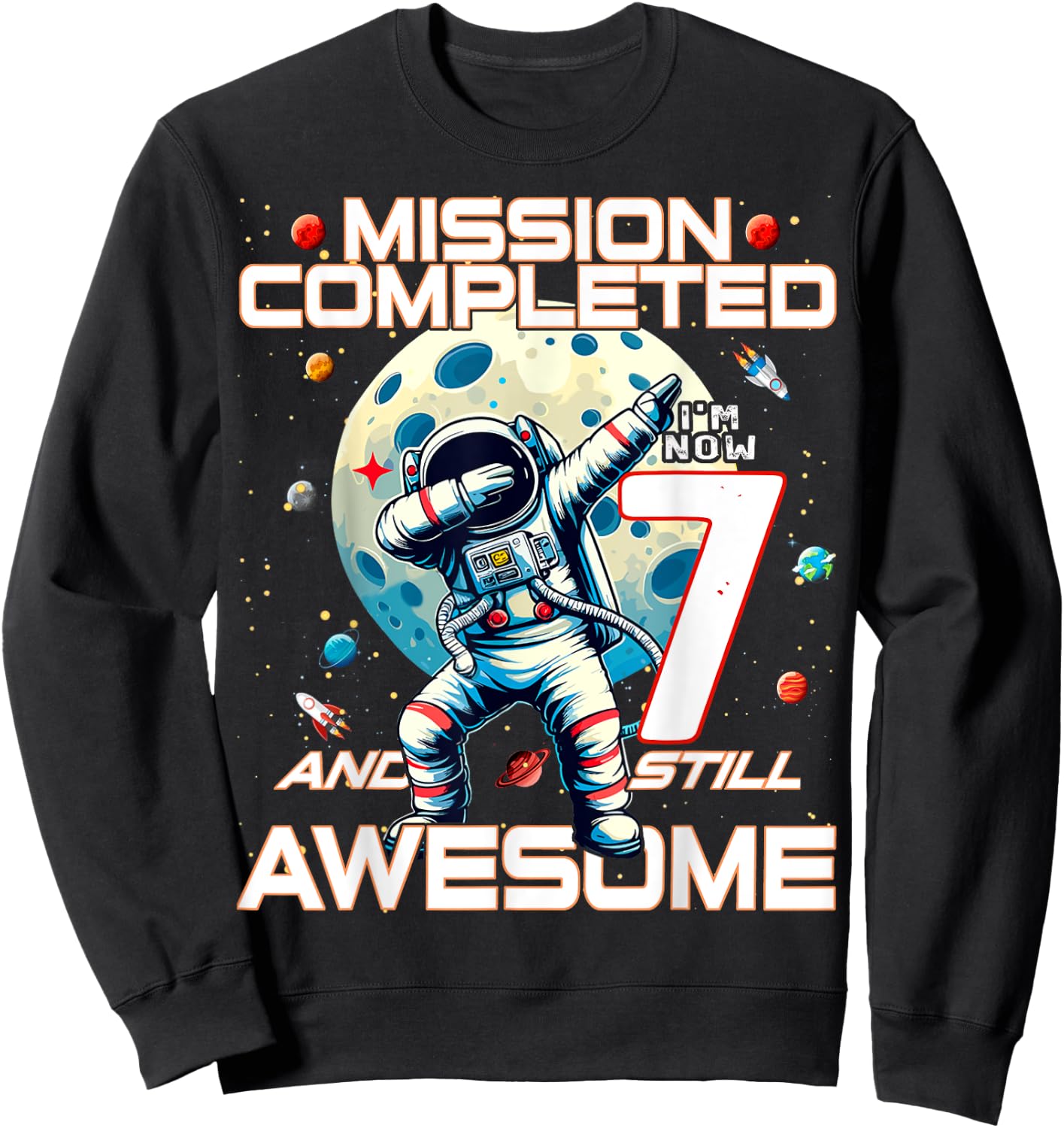 7th Birthday Astronaut Astronomy 7th Year Old Birthday Sweatshirt - Sweatshirt | Black