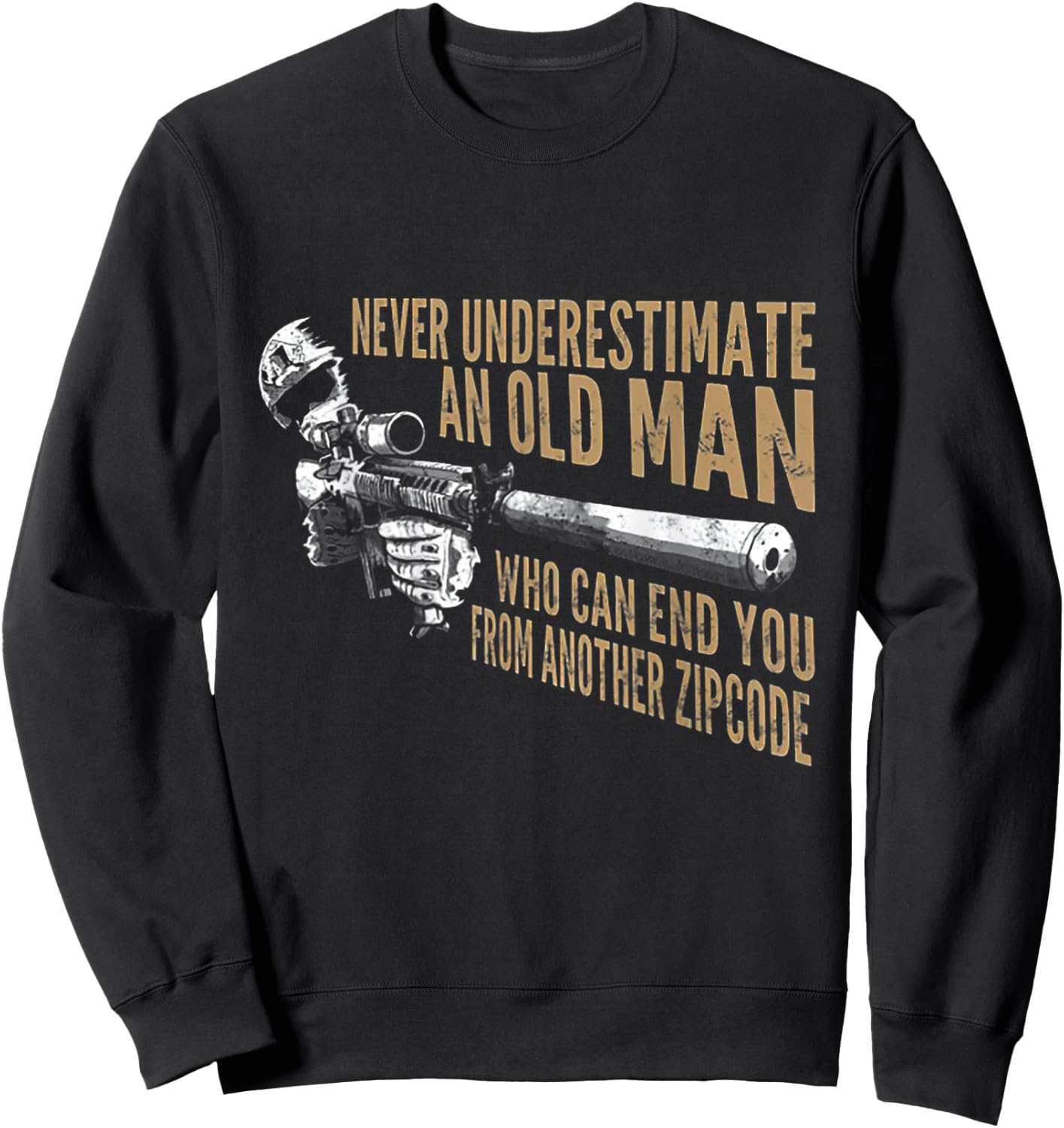 Never Underestimate An Old Man Who Can End You From Zip Code Sweatshirt - Sweatshirt | Black