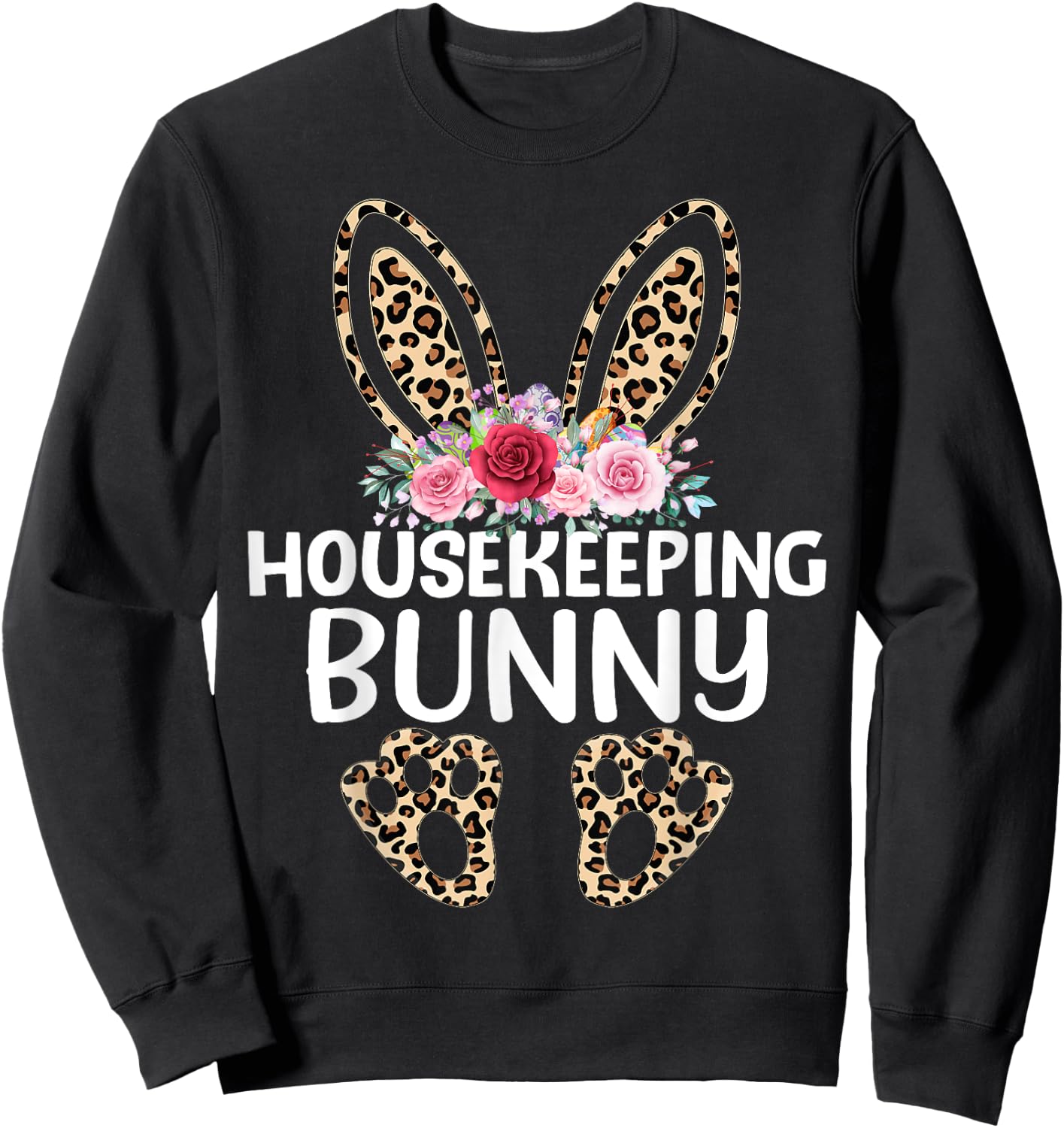 Matching Funny Leopard Print Bunny Housekeeping Easter Sweatshirt - Sweatshirt | Black