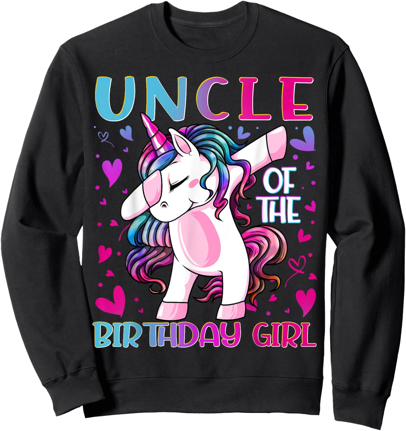 Uncle of the Birthday Girl Dabbing Unicorn Uncle Gifts Sweatshirt - Sweatshirt | Black