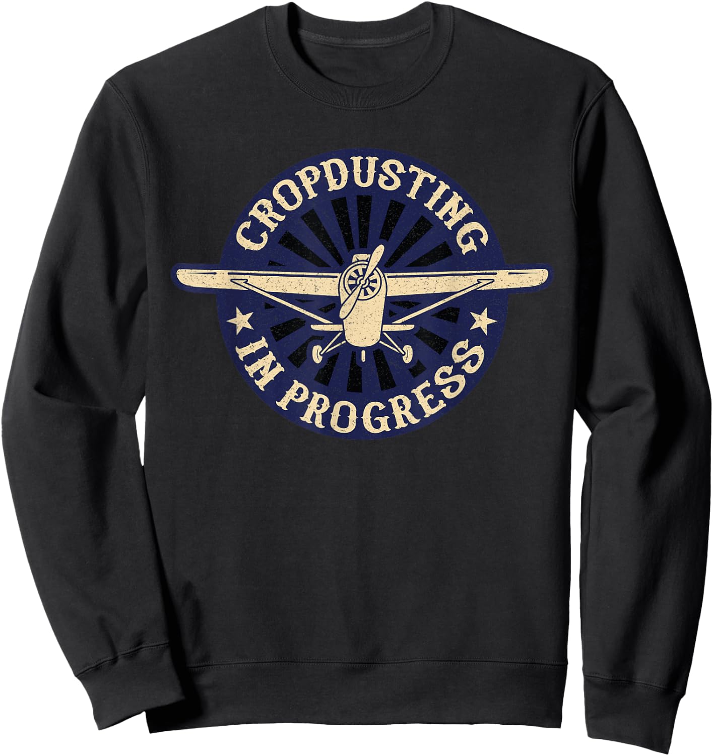 Cropdusting in Progress Crop Dusting Duster Plane Sweatshirt - Sweatshirt | Black