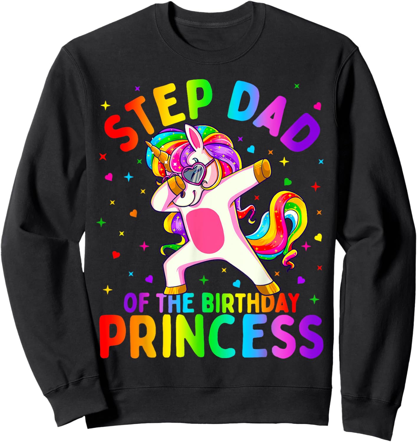 Step Dad of the Birthday Princess Girl Dabbing Unicorn Sweatshirt - Sweatshirt | Black